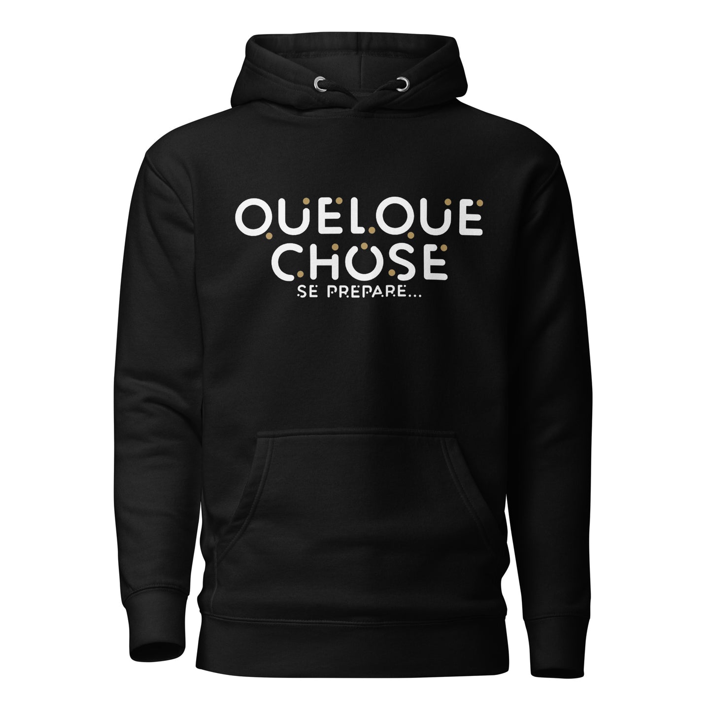 HOODIE Quelque Chose se prépare...